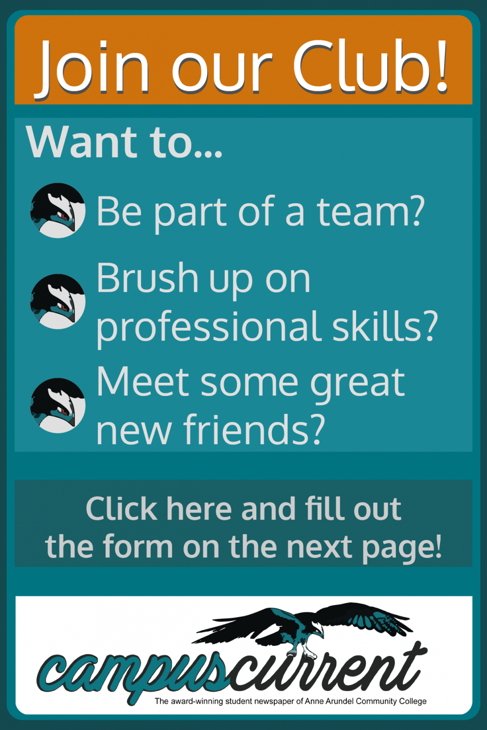 Join our club! Want to... Be part of a team? Brush up on your professional skills? Meet some great new friends? Click here and fill out the form on the next page!