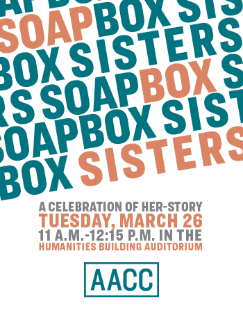 At Soapbox Sisters, one of the events for this years Womens History Month, students will perform speeches and poems by women.






